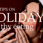 Top 5 Tips For Healthy Holiday Eating